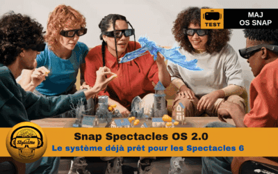 Snap Spectacles OS 2.0 : les nouveautés pour les prochaines lunettes AR