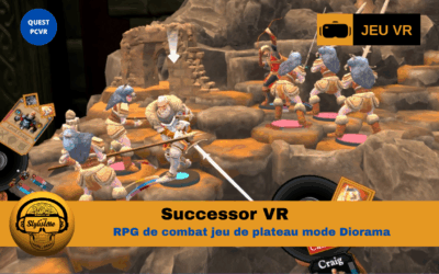 Successor VR  un RPG façon jeu de plateau tactique en diorama