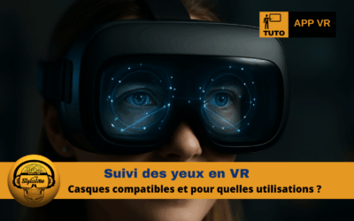 Suivi des yeux VR : tout savoir sur les casques et les utilisations