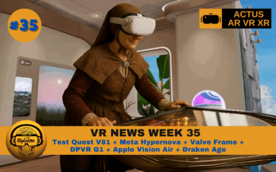 VR News Week 35 du 30 août au 5 septembre 2025