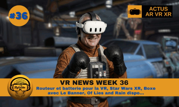 VR News Week 36 : Stars Wars, Falcon Falls, FYYTE et lunettes Amazon !