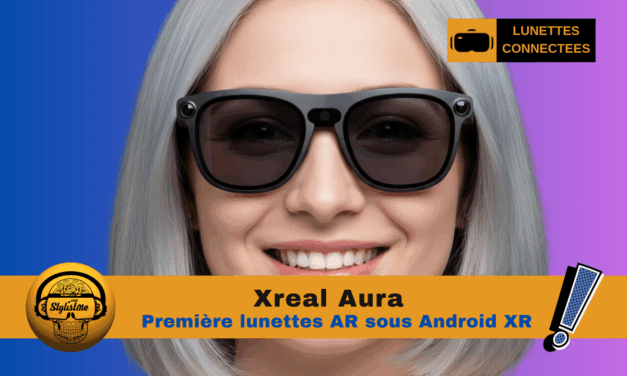 Xreal Aura : lunettes de réalité augmentée sous Android XR (2026)