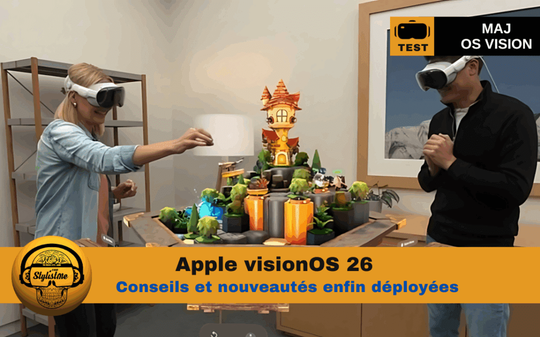 visionOS 26, toutes les nouveautés et conseils pour votre Apple Vision Pro