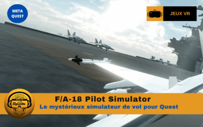 F/A-18 Pilot Simulator, vol et combats aériens pour Meta Quest