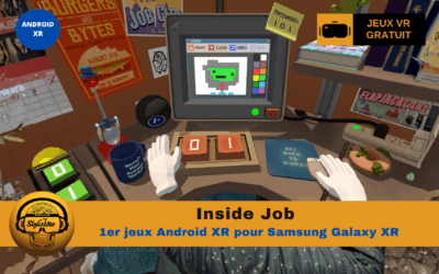 Inside Job premier jeux Android XR pour Galaxy XR