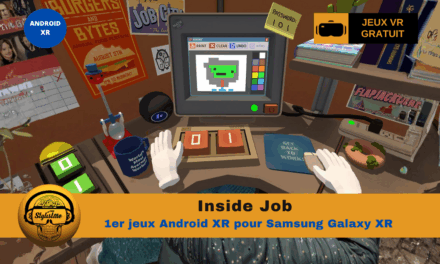 Inside Job premier jeux Android XR pour Galaxy XR