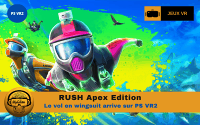 RUSH Apex Edition : frissons en wingsuit arrive sur PS VR2