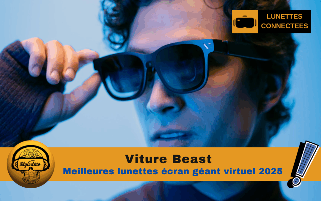 Viture Beast : meilleures lunettes connectées écran géant 2025 ?