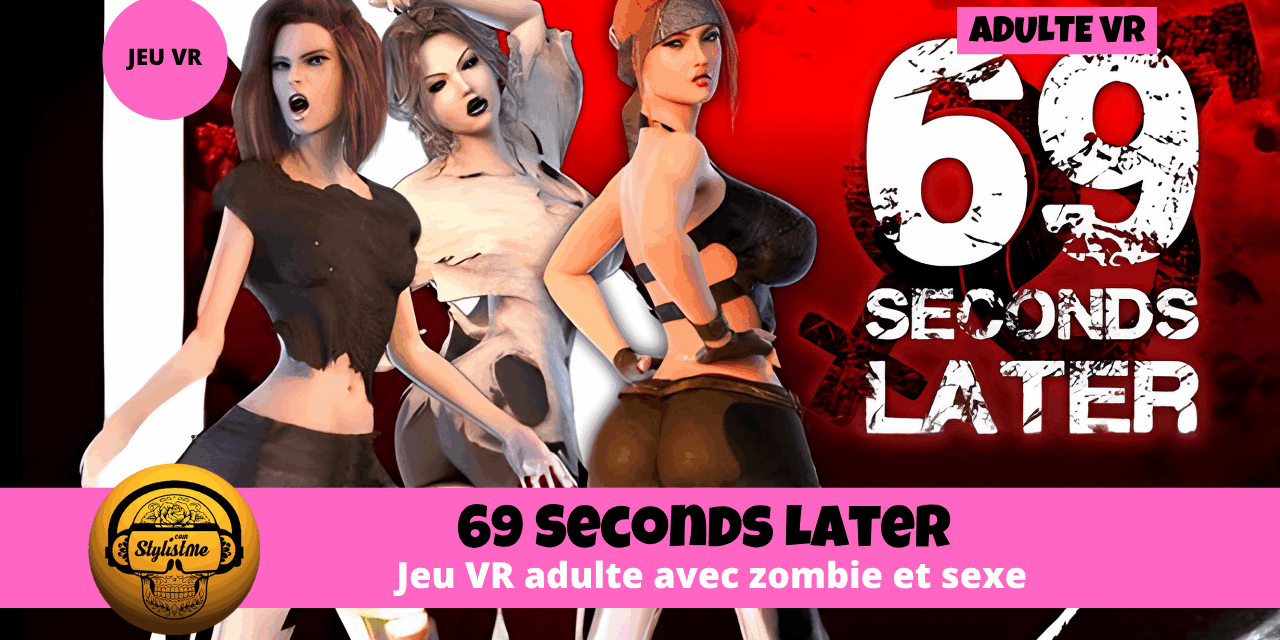 69 Seconds Later l&rsquo;apocalypse zombie n&rsquo;a jamais été aussi coquine