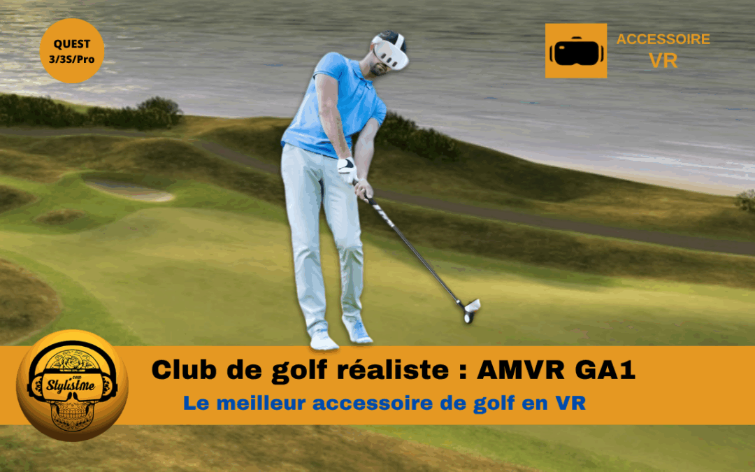 AMVR GA1 : Le club de golf le plus réaliste pour simulateur de golf en VR
