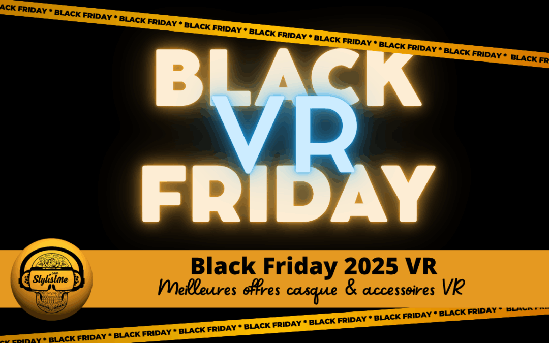 Black Friday 2025 VR : soldes casques et accessoires VR