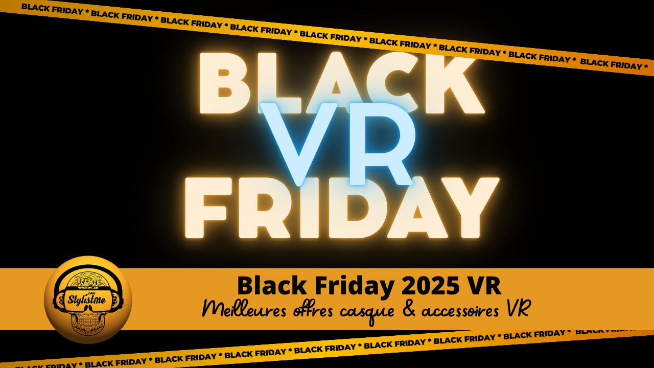 Black Friday 2025 VR casques et accessoires