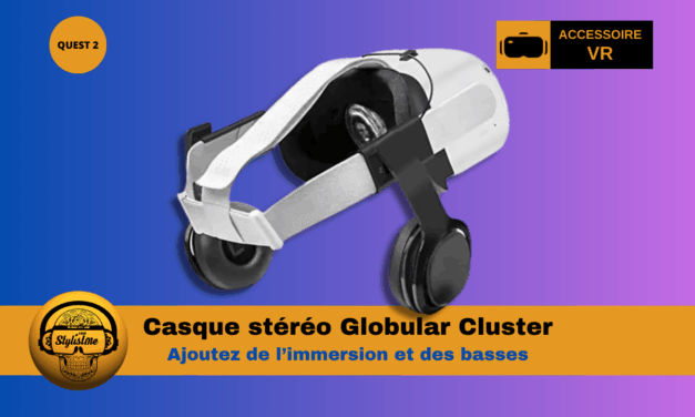 Casque stéréo Globular Cluster Quest 2 : basses et immersion