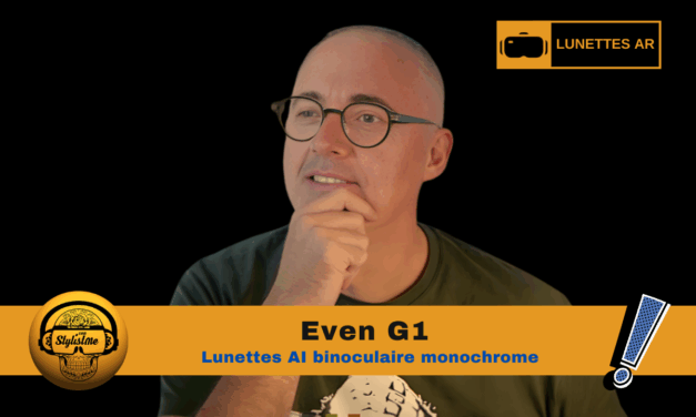 Even G1 : Les lunettes AI binoculaire d’Even Realities