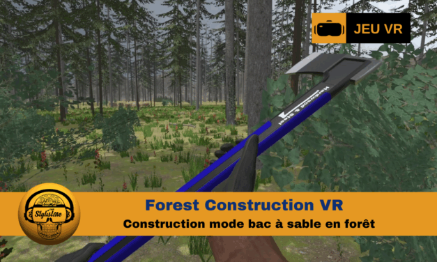 Forest Construction VR : créativité et immersion sans limites