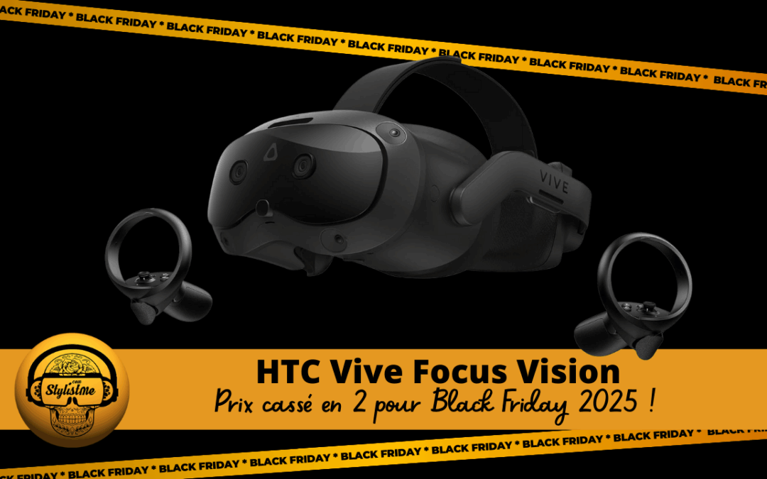 HTC VIVE Focus Vision Black Friday 2025 : Promo exceptionnelle !
