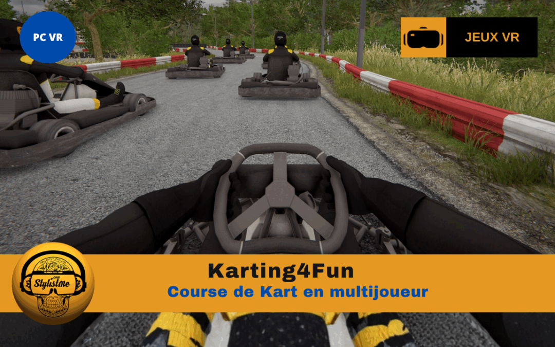 Karting4Fun : course de kart mode arcade en VR et entre amis