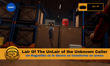 Lair Of The UnLair of the Unknown Caller : monde inventif et imprévisible