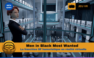 Men in Black: Most Wanted enquêtes VR et infiltration
