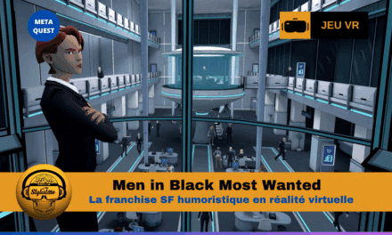 Men in Black: Most Wanted enquêtes VR et infiltration