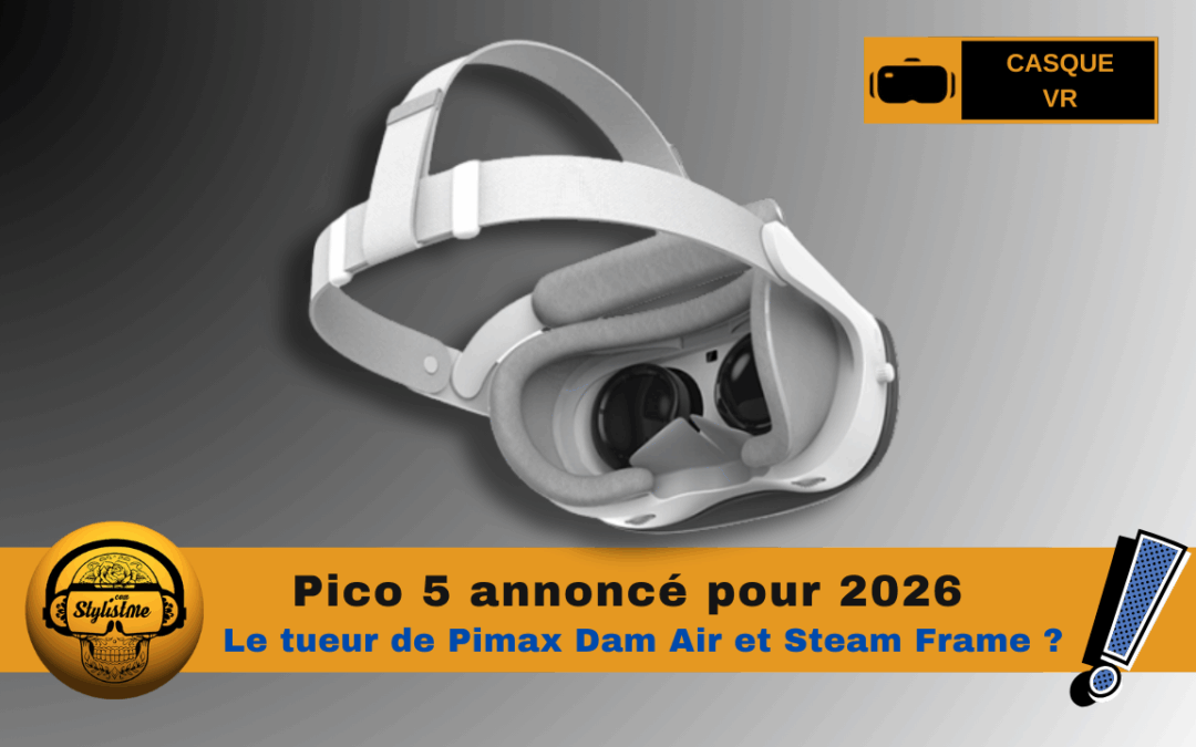 Pico 5 : casque XR de ByteDance avec double Micro-OLED 4K arrive en 2026