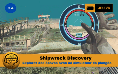 Shipwreck Discovery : explorez de véritables épaves vr sans se mouiller