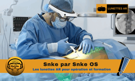 SnkeXR : lunettes de réalité augmentée pour chirurgie et formation 