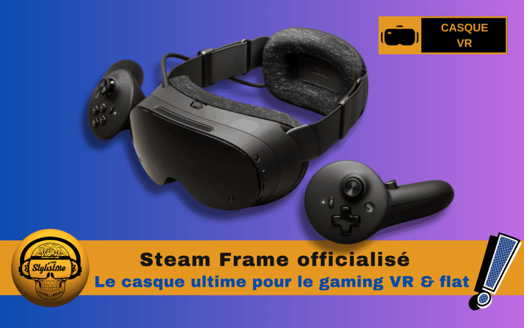Steam Frame : le casque VR autonome pour le gaming enfin là !