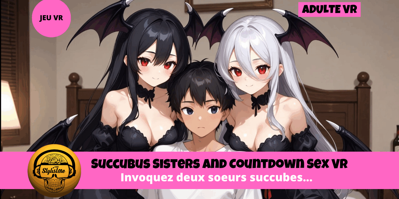 Succubus Sisters and Countdown : harem de succubes en VR