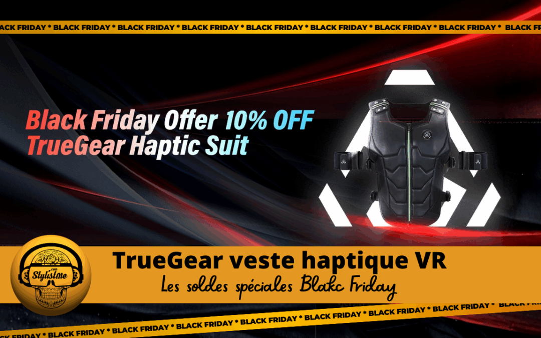 Veste haptique VR TrueGear en solde pour Black Friday 2025