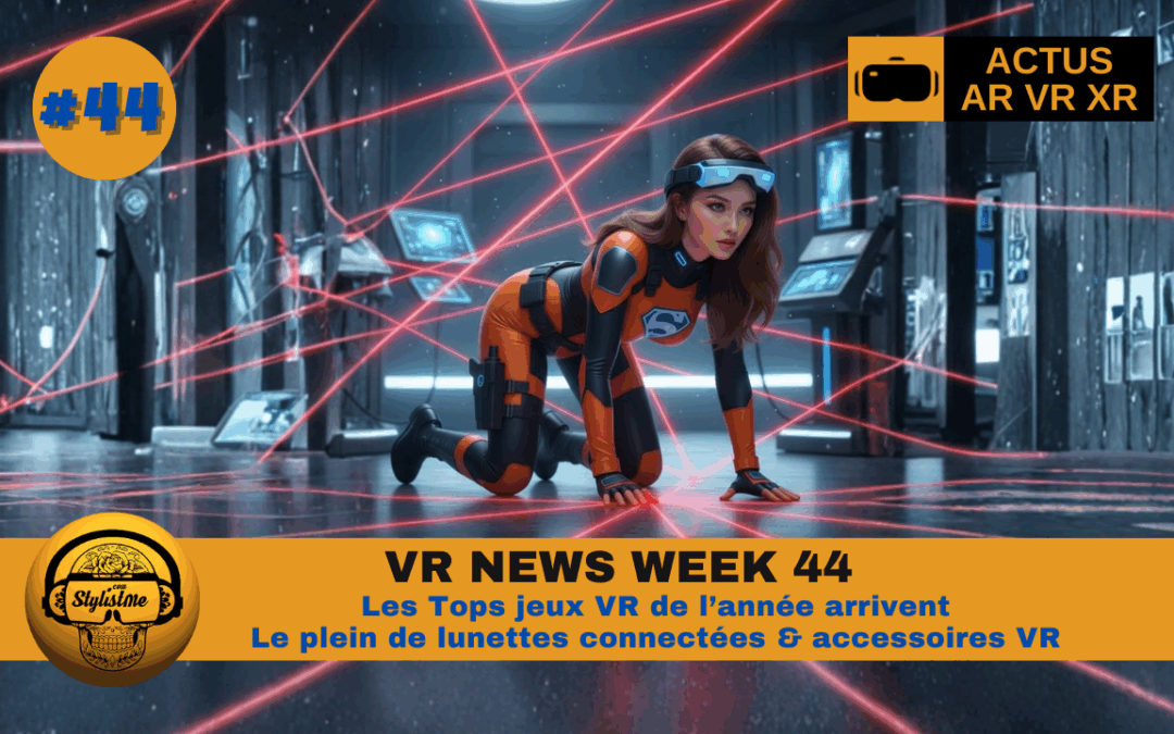 VR NEWS WEEK 44 : les meilleurs jeux VR de l’année arrivent