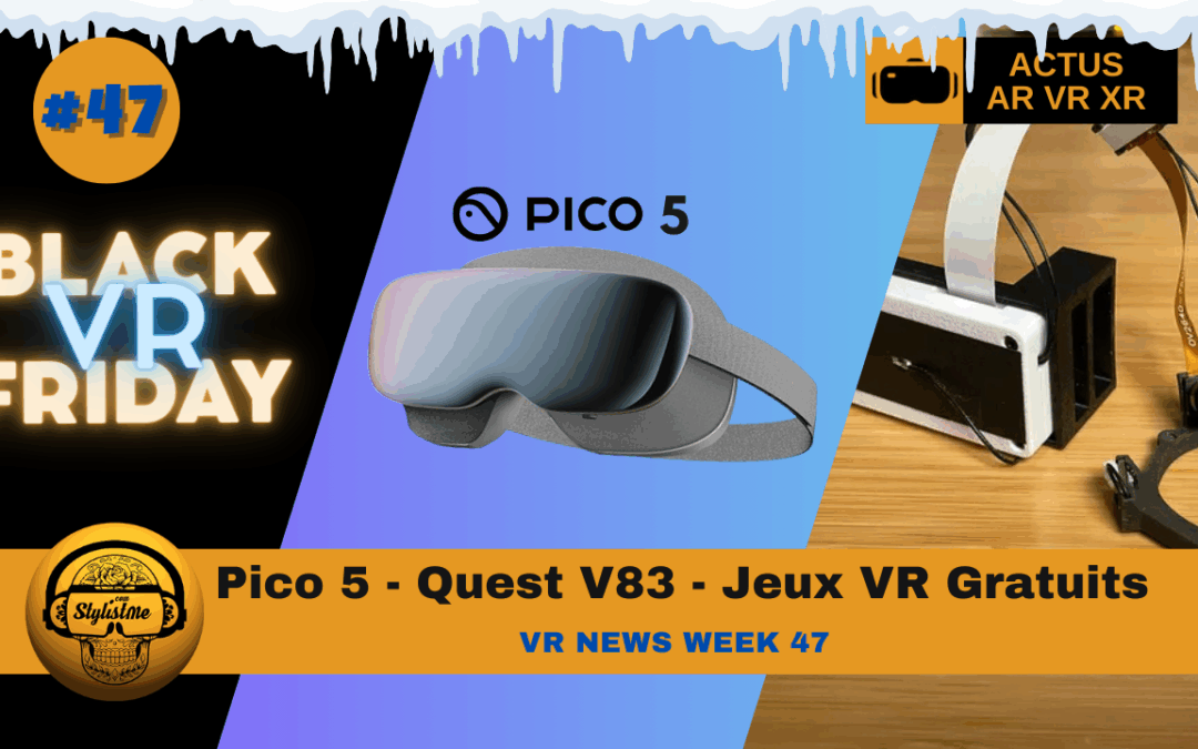 VR News Week 47 : Pico 5, Quest V83, test accessoires et codes de réductions