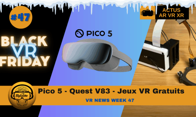 VR News Week 47 : Pico 5, Quest V83, test accessoires et codes de réductions 