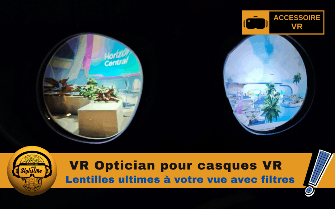 VR Optician test des lentilles correctrices avec filtres
