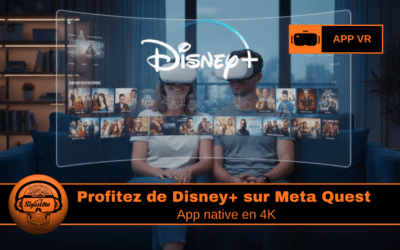 Disney+ sur Meta Quest : application native enfin disponible en 4K !