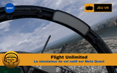 Flight Unlimited VR : simulateur de vol sur Meta Quest en natif