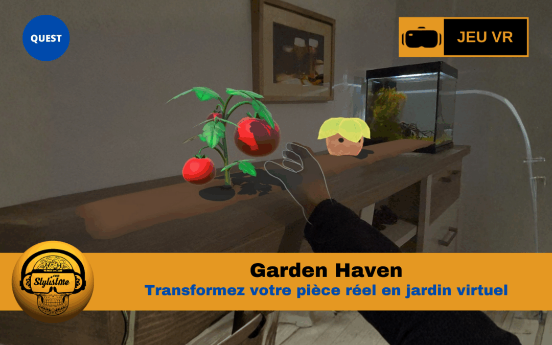 Garden Haven VR créez un jardin en réalité mixte dans votre pièce