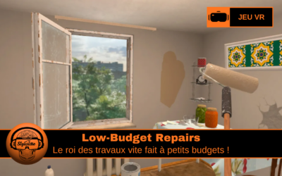 Low-Budget Repairs : travaux sans scrupules en VR