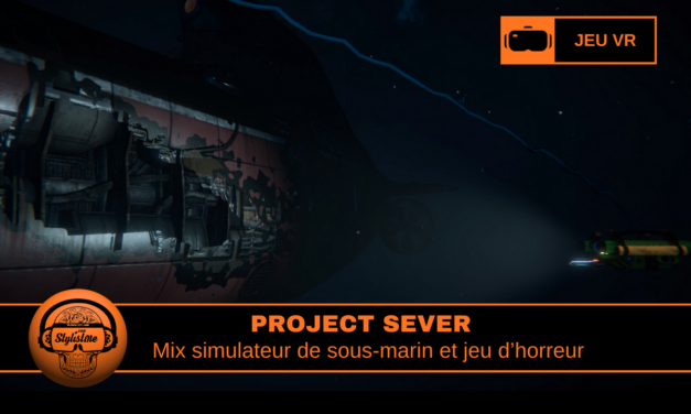 Project SEVER simulation sous marine VR immersive et horreur psychologique en VR