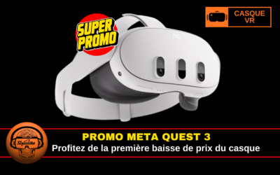 Promo Meta Quest 3 : la meilleure offre apour la VR fin 2025 début 2026