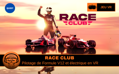 RaceClub : pilotage de Formula V12 et électrique en VR