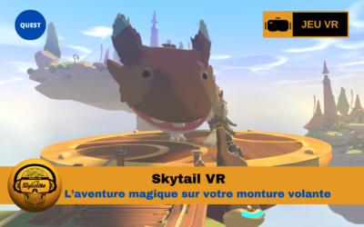 Skytail VR : un voyage féerique et aérien sur Quest