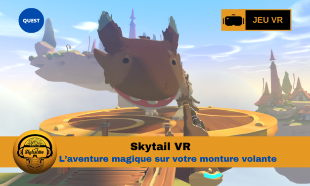 Skytail VR : un voyage féerique et aérien sur Quest
