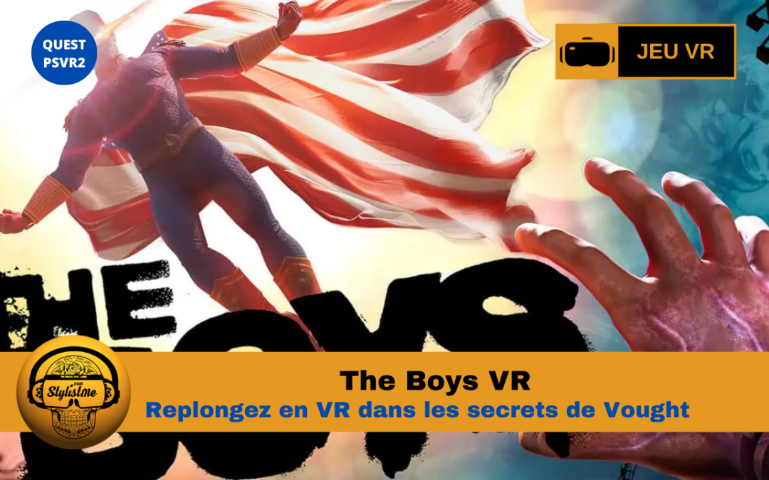 The Boys en VR : tout savoir sur l’adaptation immersive d’arvore