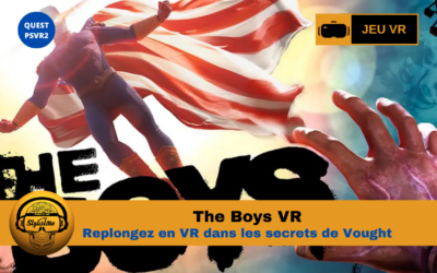 The Boys en VR : tout savoir sur l&rsquo;adaptation immersive d&rsquo;arvore