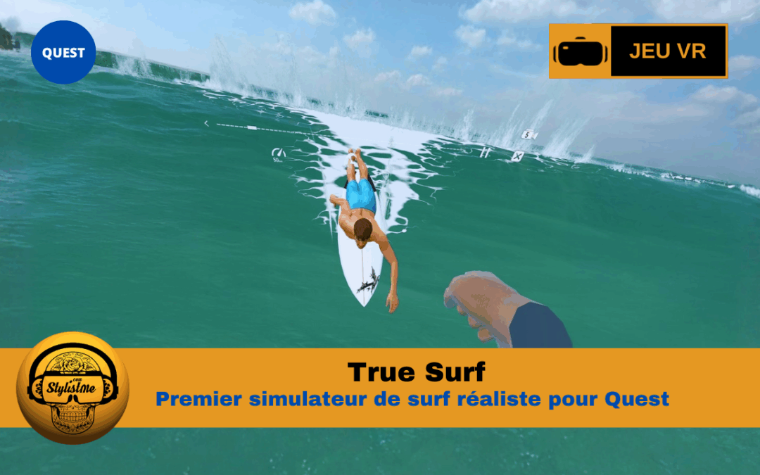 True Surf : simulateur de surf réaliste pour Quest