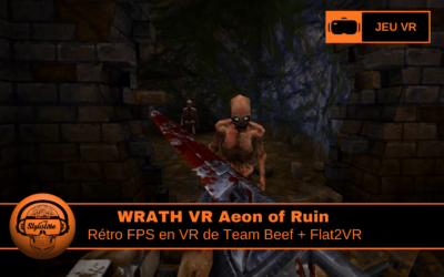 Wrath Aeon of Ruin VR : chassez les gardiens corrompus
