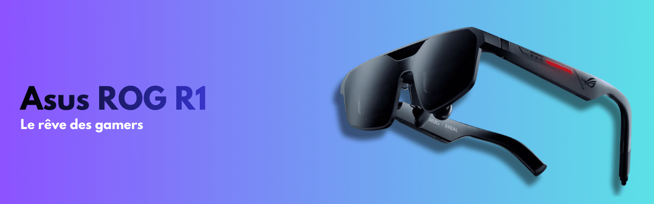 Asus ROG XReal R1 comparatif