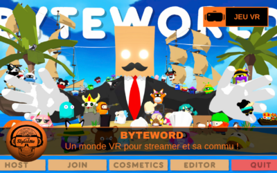BYTEWORLD VR : le streaming interactif pour animer votre commu en VR