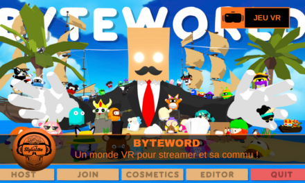 BYTEWORLD VR : le streaming interactif pour animer votre commu en VR